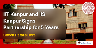IIT Kanpur and IIS Kanpur Signs Partnership for Five Years; Check Details Here